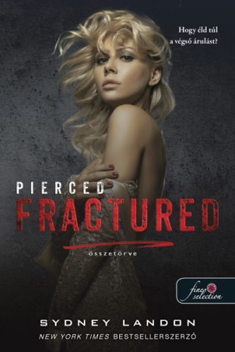 PIERCED FRACTURED - ÖSSZETÖRVE (LUCIAN & LIA 2.)