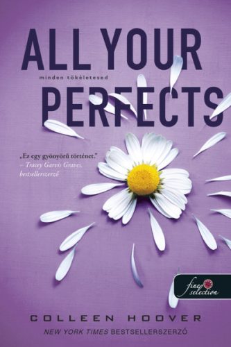 ALL YOUR PERFECTS - MINDEN TÖKÉLETESED