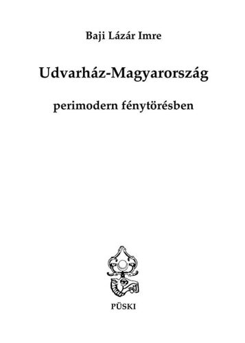 UDVARHÁZ-MAGYARORSZÁG PERIMODERN FÉNYTÖRÉSBEN