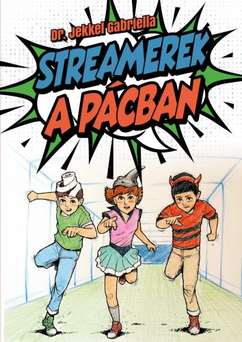 STREAMEREK A PÁCBAN