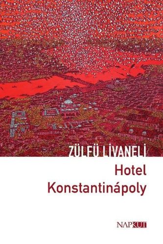 HOTEL KONSTANTINÁPOLY