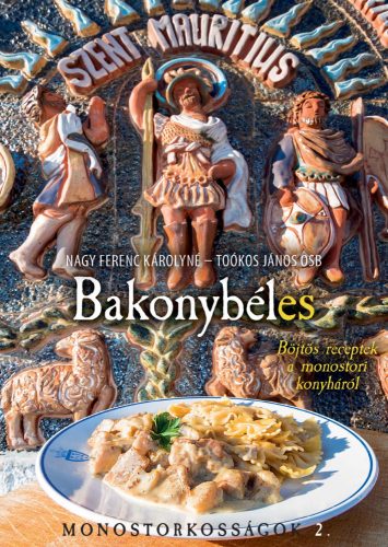 BAKONYBÉLES - MONOSTORKOSSÁGOK 2.