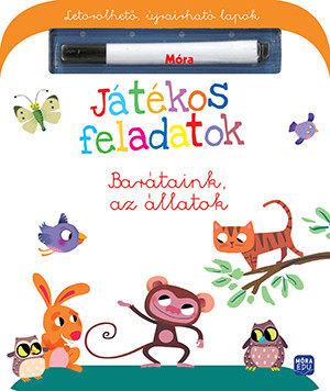 JÁTÉKOS FELADATOK - BARÁTAINK, AZ ÁLLATOK  (TOLLAL)