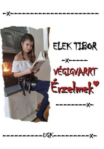 VÉGIGVARRT ÉRZELMEK