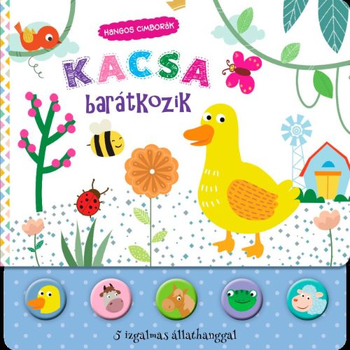 KACSA BARÁTKOZIK - HANGOS CIMBORÁK