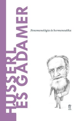 HUSSERL ÉS GADAMER - A VILÁG FILOZÓFUSAI 47.