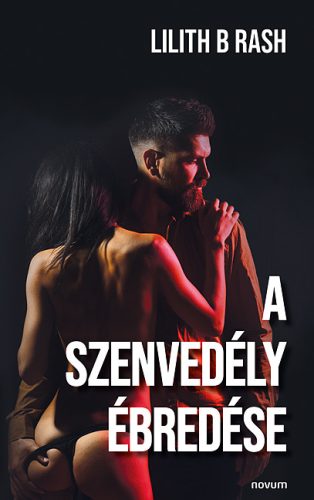 A SZENVEDÉLY ÉBREDÉSE