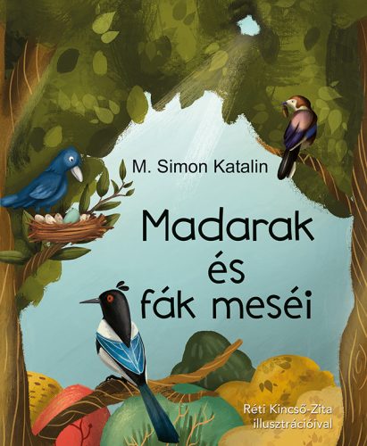 MADARAK ÉS FÁK MESÉI