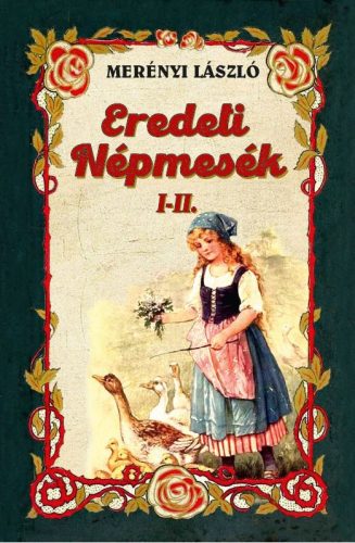 EREDETI NÉPMESÉK I-II