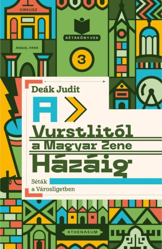 A VURSTLITÓL A MAGYAR ZENE HÁZÁIG - SÉTÁK A VÁROSLIGETBEN