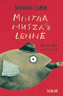 MINTHA MUSZÁJ LENNE (2. KIADÁS)