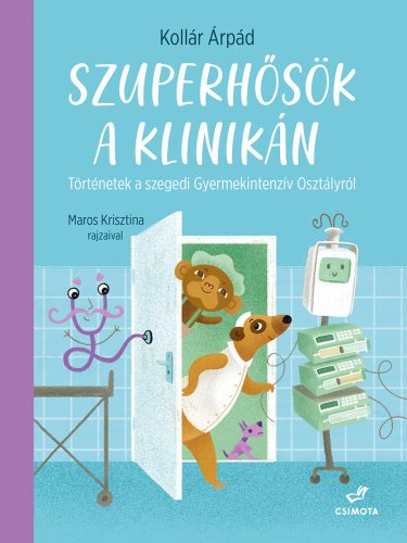 SZUPERHŐSÖK A KLINIKÁN