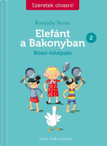 ELEFÁNT A BAKONYBAN 2. - BÖZSI-KIKÉPZÉS - SZERETEK OLVASNI!