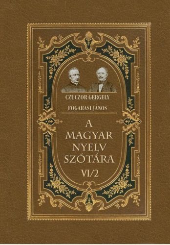 A MAGYAR NYELV SZÓTÁRA VI/2