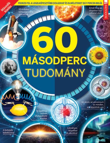 60 MÁSODPERC TUDOMÁNY - FÜLES BOOKAZINE 2. KIADÁS (2023/4.)