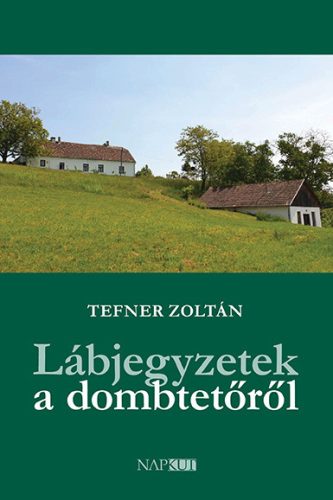 LÁBJEGYZETEK A DOMBTETŐRŐL