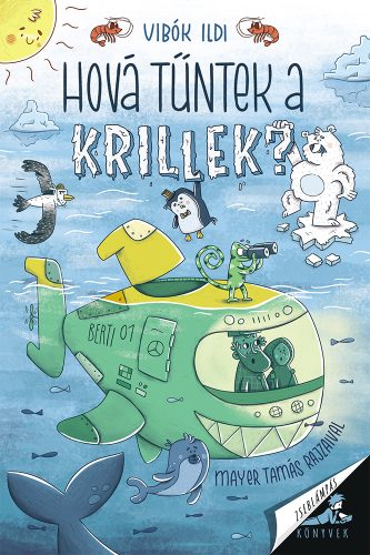 HOVÁ TŰNTEK A KRILLEK?