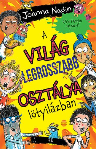 A VILÁG LEGROSSZABB OSZTÁLYA LÖTYILÁZBAN