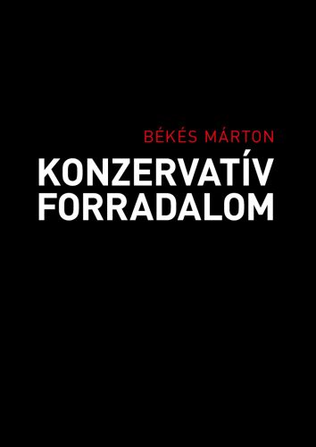 KONZERVATÍV FORRADALOM