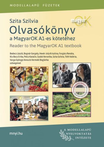 MAGYAR OK - OLVASÓKÖNYV A MAGYAR OK A1-ES KÖTETÉHEZ