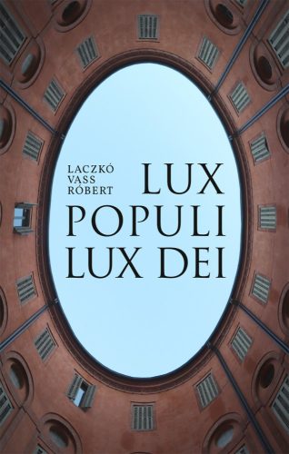 LUX POPULI, LUX DEI