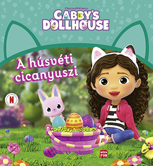 A HÚSVÉTI CICANYUSZI- GABBYS DOLLHOUSE