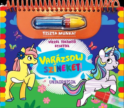 VARÁZSOLJ SZÍNEKET! - UNIKORNISOK (VÍZZEL TÖLTHETŐ ECSETTEL)