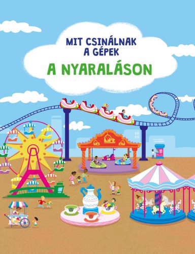 MIT CSINÁLNAK A GÉPEK: A NYARALÁSON