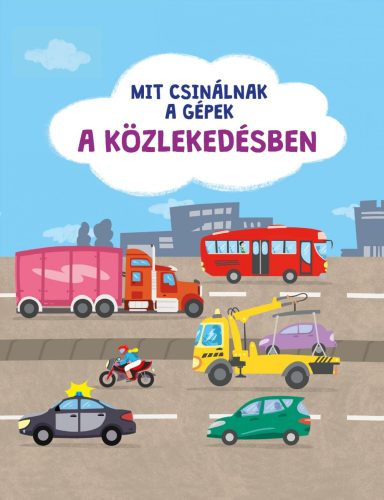 MIT CSINÁLNAK A GÉPEK: A KÖZLEKEDÉSBEN