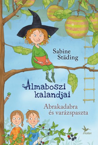 ABRAKADABRA ÉS VARÁZSPASZTA - ALMABOSZI KALANDJAI 1.