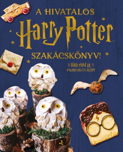 A HIVATALOS HARRY POTTER SZAKÁCSKÖNYV!