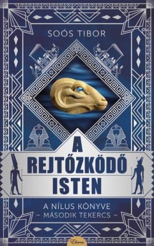 A REJTŐZKÖDŐ ISTEN - A NÍLUS KÖNYVE-MÁSODIK TEKERCS