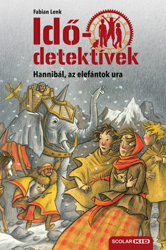 HANNIBÁL, AZ ELEFÁNTOK URA (IDŐDETEKTÍVEK 13.) 2. KIADÁS