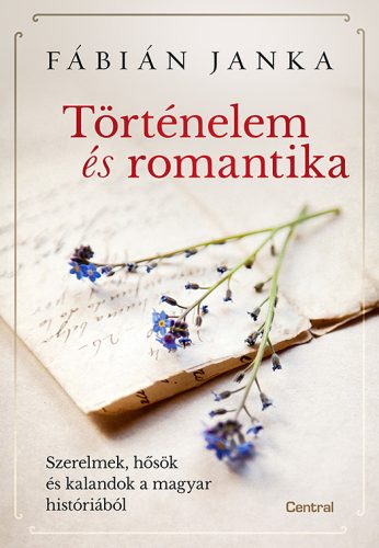 TÖRTÉNELEM ÉS ROMANTIKA