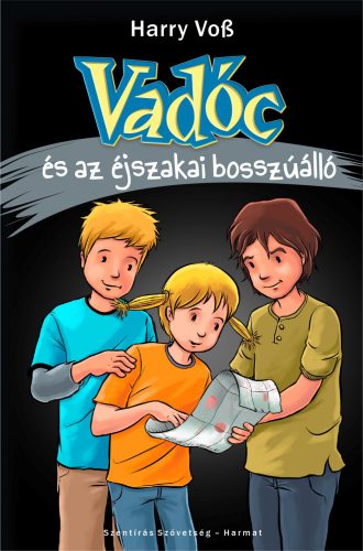 VADÓC ÉS AZ ÉJSZAKAI BOSSZÚÁLLÓ