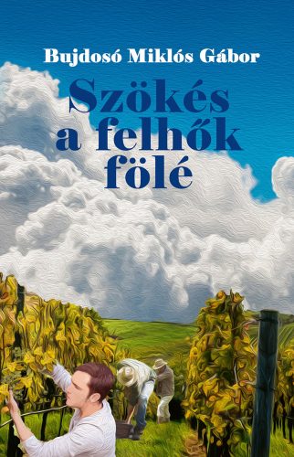 SZÖKÉS A FELHŐK FÖLÉ