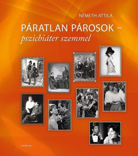 PÁRATLAN PÁROSOK  PSZICHIÁTER SZEMMEL