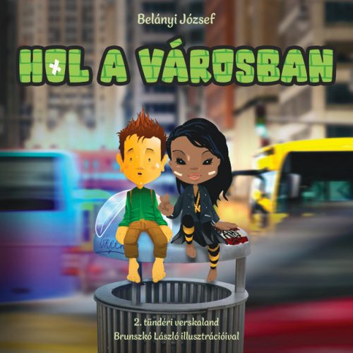 HOL A VÁROSBAN - TÜNDÉRI VERSKALAND 2.