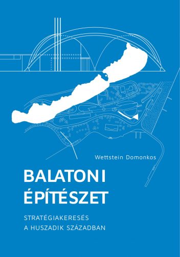 BALATONI ÉPÍTÉSZET-  MÁSODIK JAVÍTOTT KIADÁS