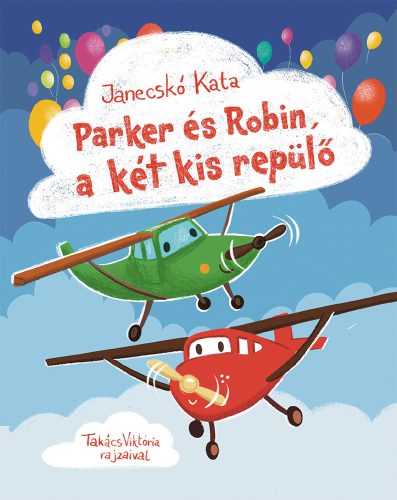 PARKER ÉS ROBIN, A KÉT KIS REPÜLŐ