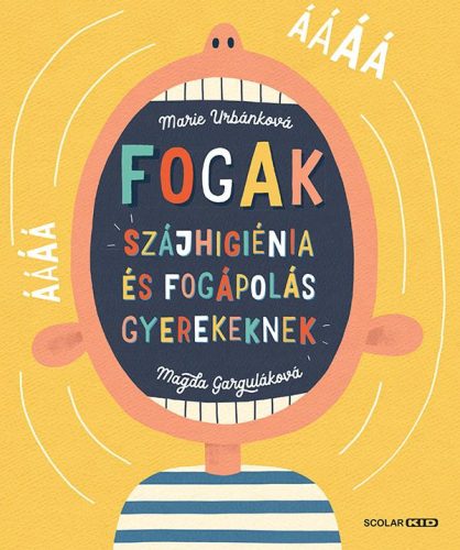 FOGAK - SZÁJHIGIÉNIA ÉS FOGÁPOLÁS GYEREKEKNEK