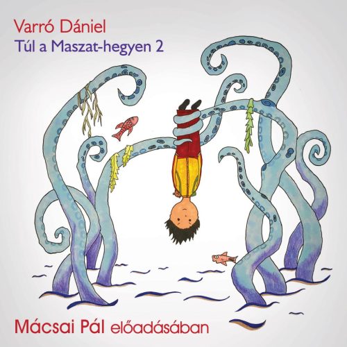 TÚL A MASZAT-HEGYEN 2 - HANGOSKÖNYV