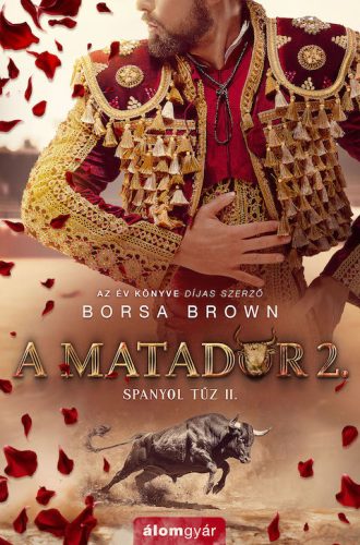 A MATADOR 2. - SPANYOL TŰZ II.