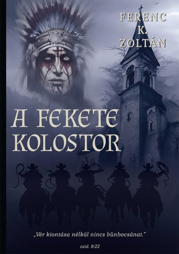 A FEKETE KOLOSTOR