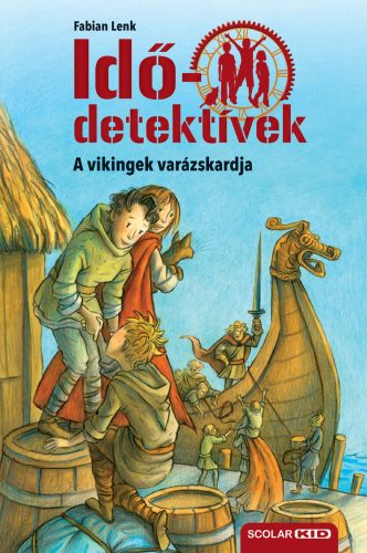 A VIKINGEK VARÁZSKARDJA (IDŐDETEKTÍVEK 3.) 3. KIADÁS