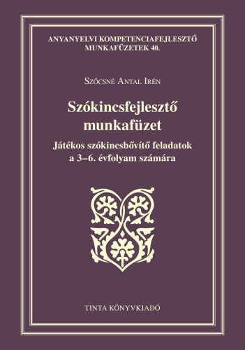 SZÓKINCSFEJLESZTŐ MUNKAFÜZET