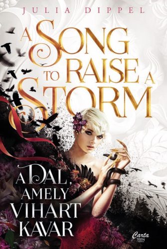 A SONG TO RAISE A STORM - A DAL, AMELY VIHART KAVAR