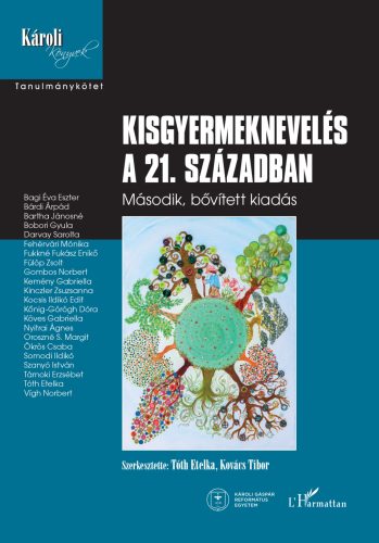 KISGYERMEKNEVELÉS A 21. SZÁZADBAN - MÁSODIK BŐVÍTETT KIADÁS