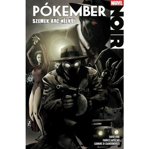 MARVEL NOIR 3. RÉSZ - PÓKEMBER NOIR 2. SZEMEK ARC NÉLKÜL