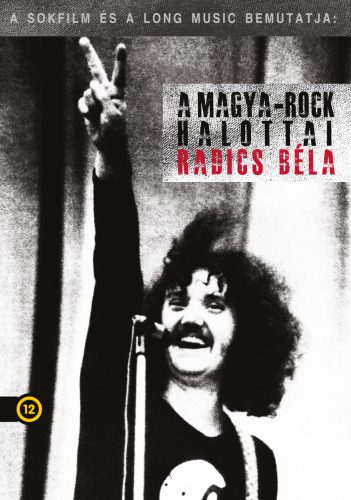 Dokumentumfilm - A MagyaRock halottai - Radics Béla